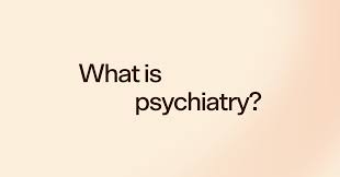 psychiatry